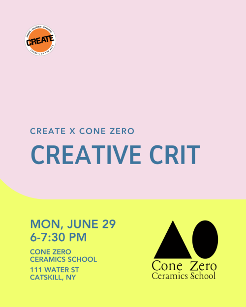 Creative Crit - Cone Zero - CREATE Council