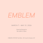 CREATE Council - EMBLEM - Nine regional artists depict emblems of their experience – Objects and observations become a part of personal histories. Over time, different moments and ephemera take on significance or get imbued with meaning. Some of these memories or momentos may be from the artist’s own experience or they may have been passed along or inherited. It is the memory of the collector that creates crests of importance.