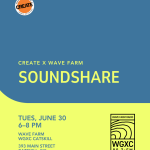 Soundshare - Wave Farm - CREATE Council on the Arts - June 30