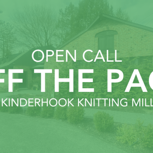 CREATE Council on the Arts Off The Page Kinderhook Knitting Mill 2026 (2) Open Call