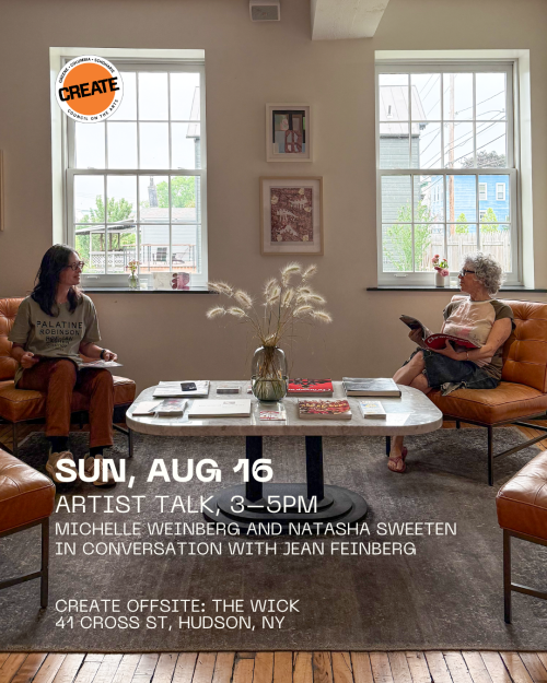 CREATE Council on the Arts - Artist Talk with Natasha Sweeten and Michelle Weinberg